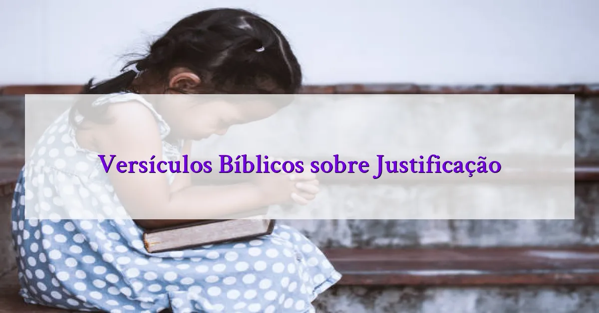 Versículos Bíblicos sobre Justificação