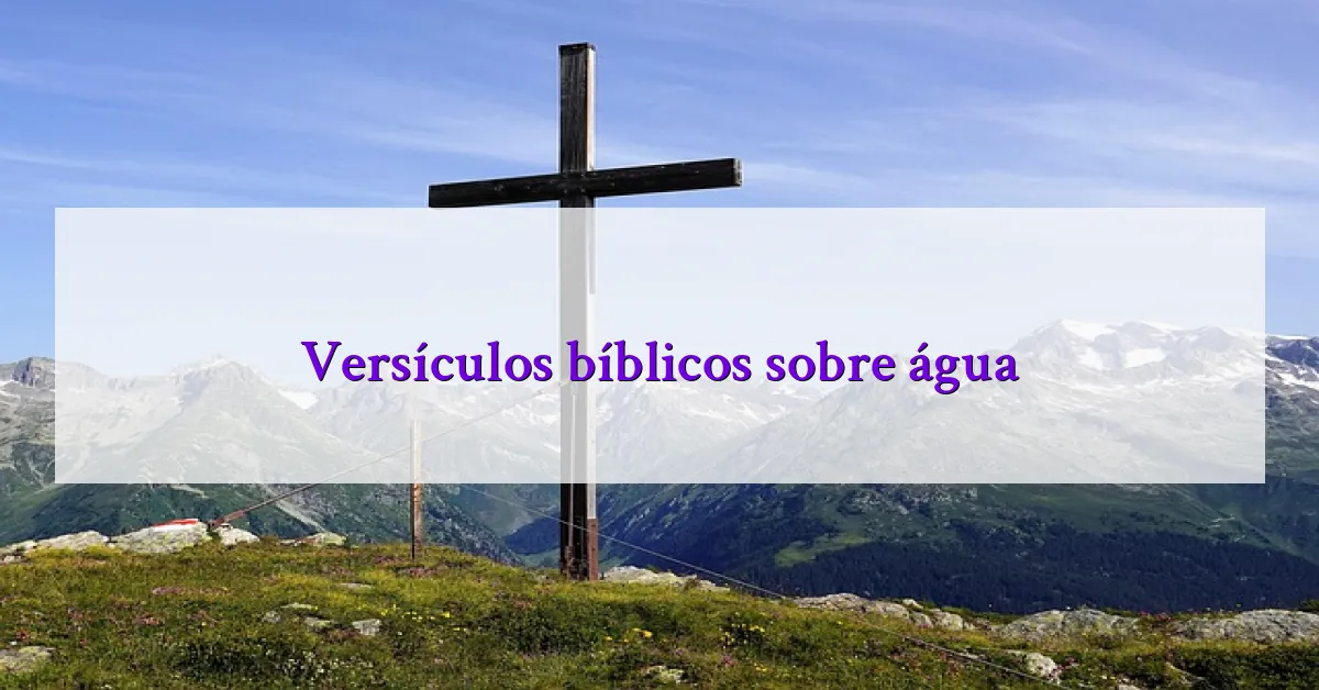 Versículos bíblicos sobre água