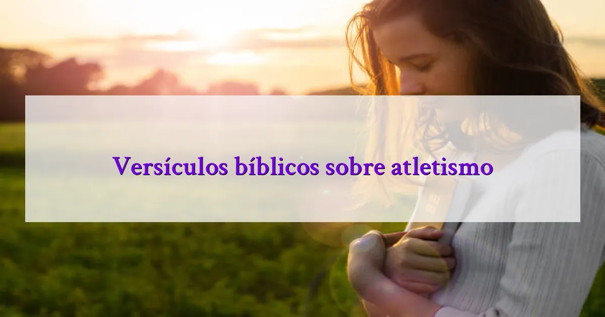 Versículos bíblicos sobre atletismo