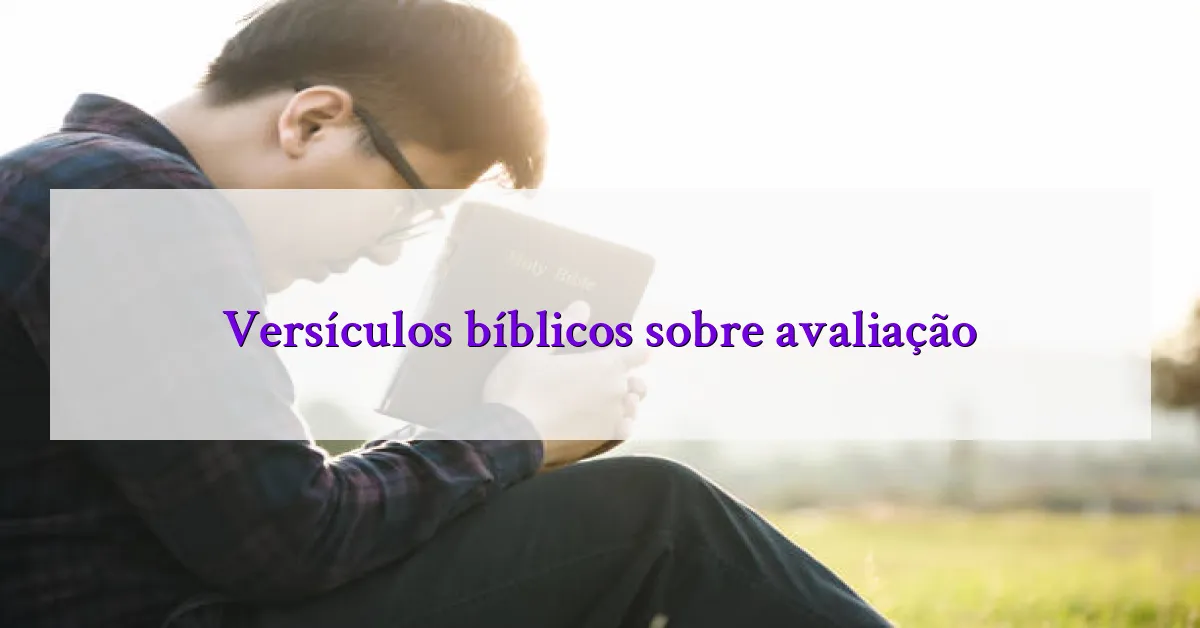 Versículos bíblicos sobre avaliação