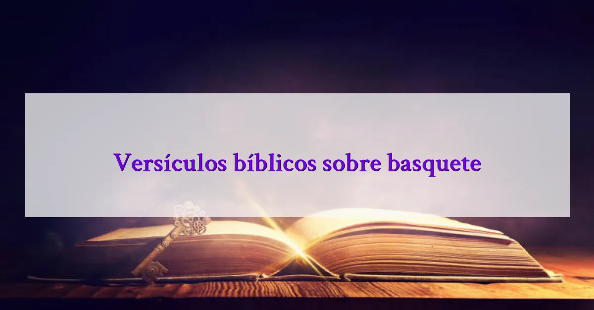 Versículos bíblicos sobre basquete