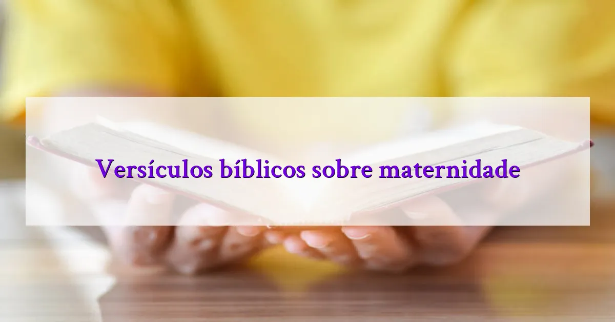 Versículos bíblicos sobre maternidade