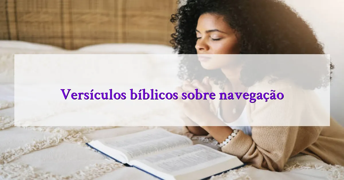 Versículos bíblicos sobre navegação