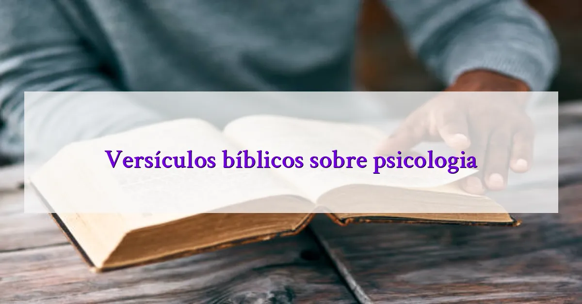 Versículos bíblicos sobre psicologia