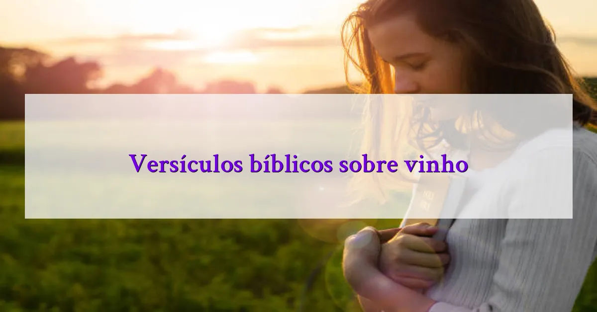 Versículos bíblicos sobre vinho
