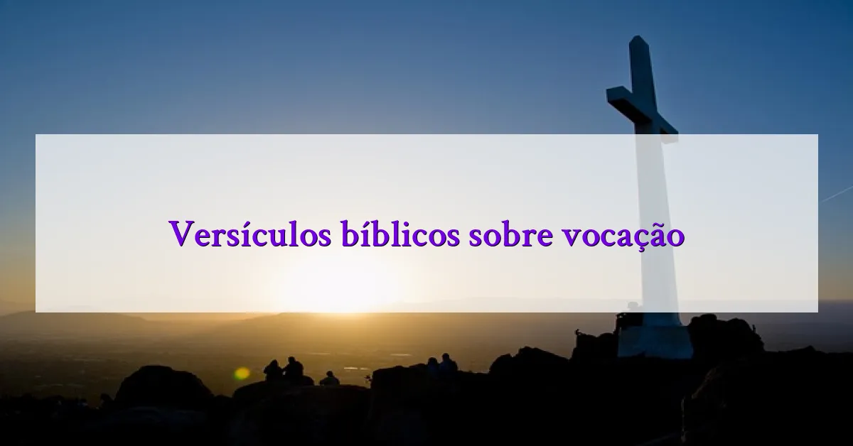 Versículos bíblicos sobre vocação