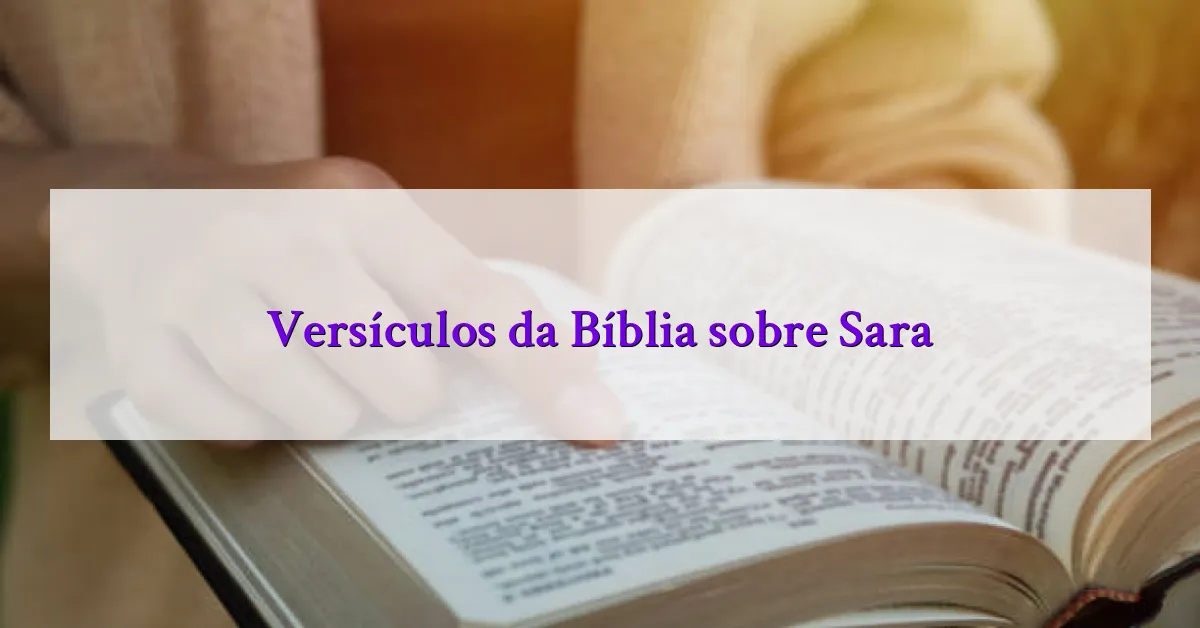 Versículos da Bíblia sobre Sara