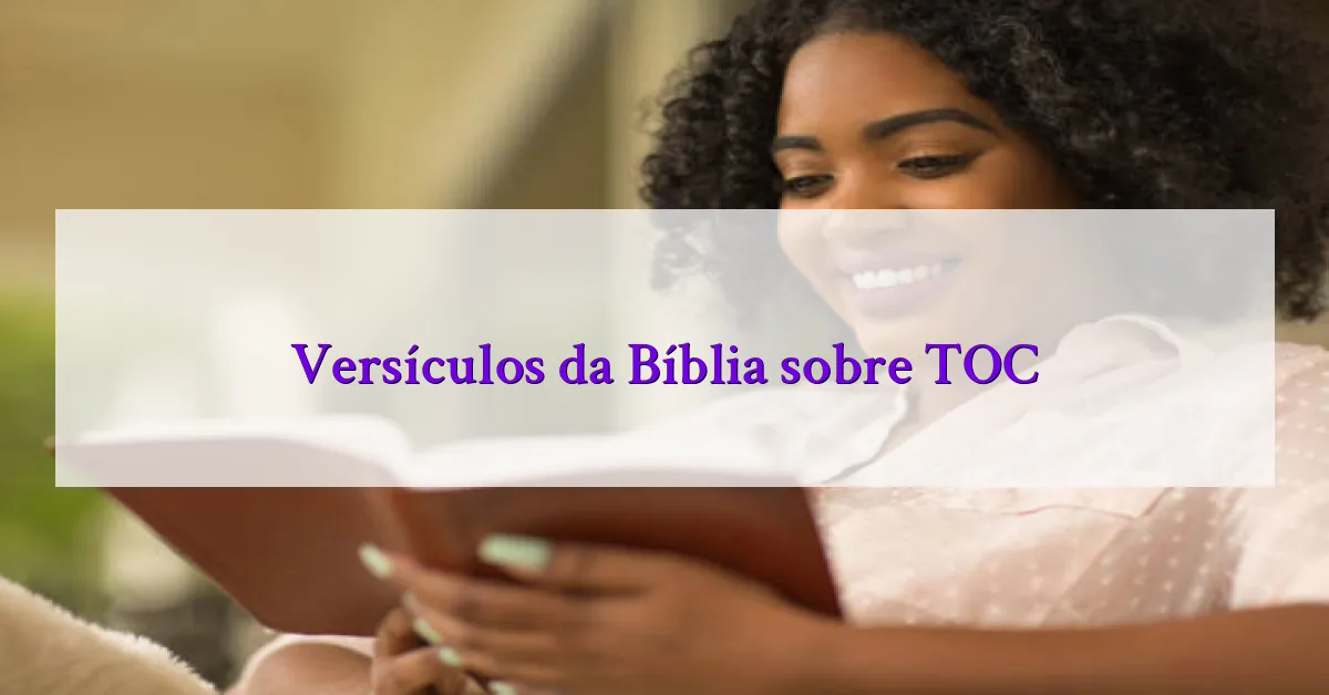 Versículos da Bíblia sobre TOC