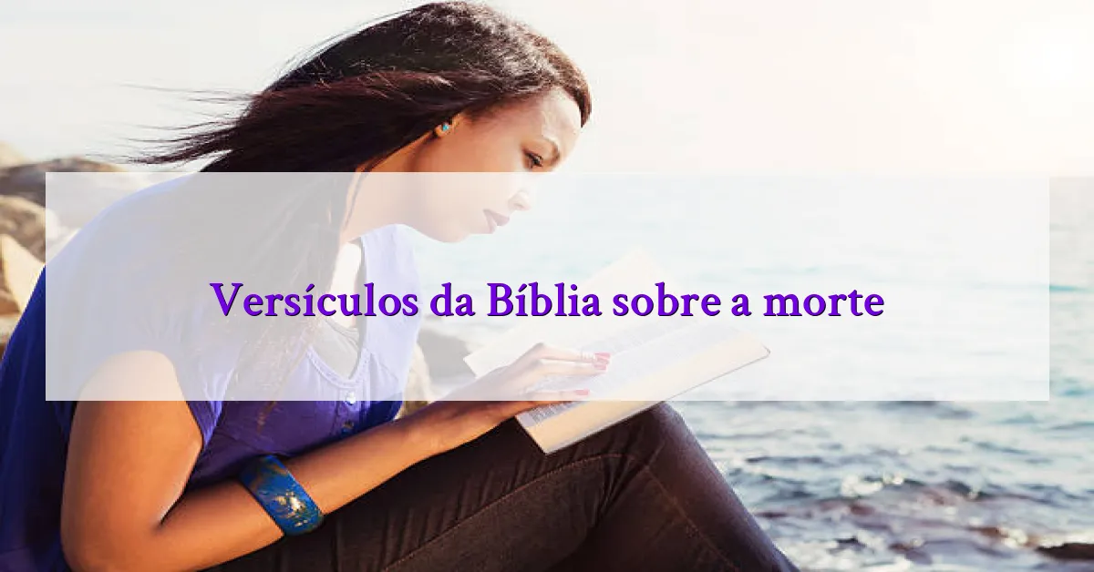 Versículos da Bíblia sobre a morte
