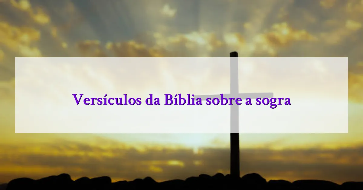 Versículos da Bíblia sobre a sogra