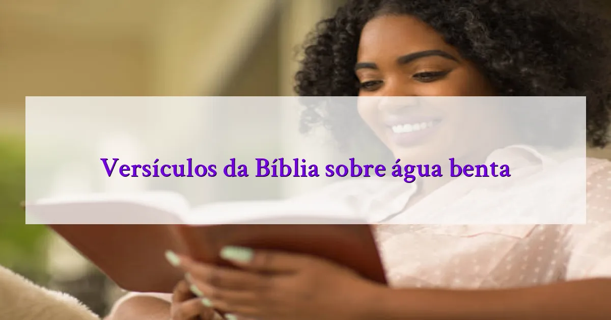 Versículos da Bíblia sobre água benta