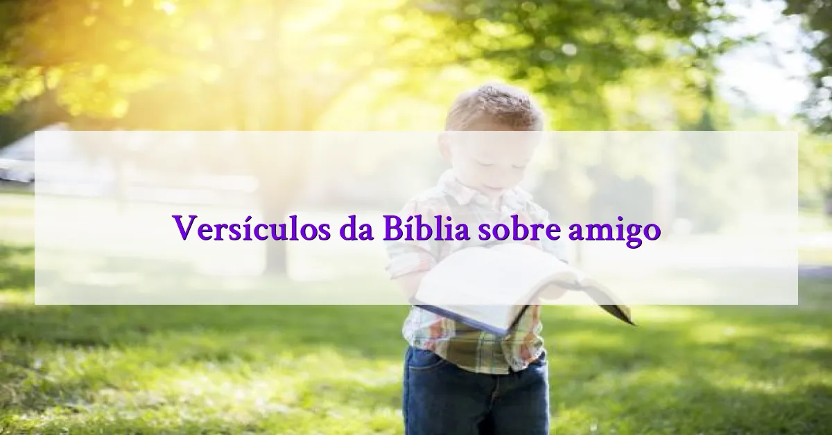 Versículos da Bíblia sobre amigo