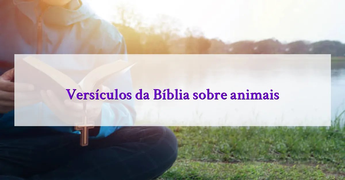 Versículos da Bíblia sobre animais