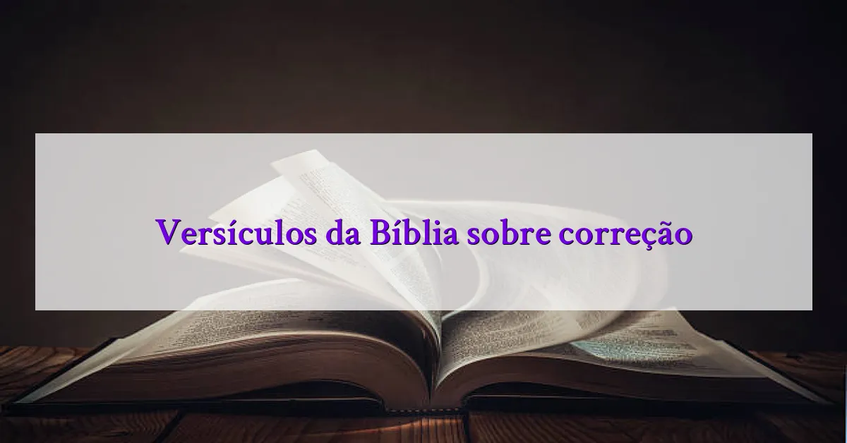 Versículos da Bíblia sobre correção