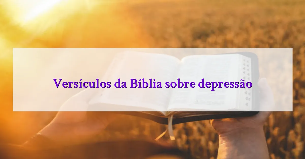 Versículos da Bíblia sobre depressão