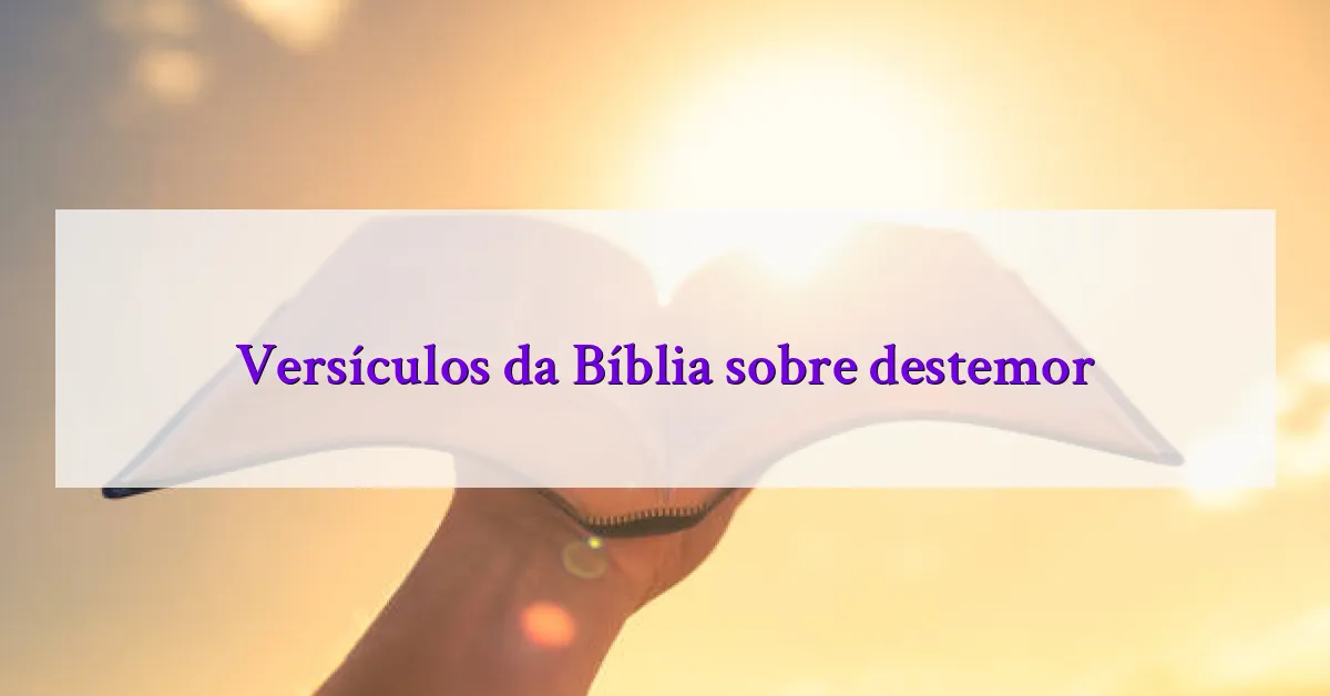 Versículos da Bíblia sobre destemor