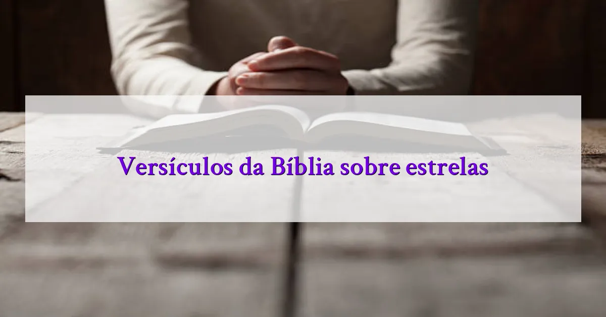 Versículos da Bíblia sobre estrelas