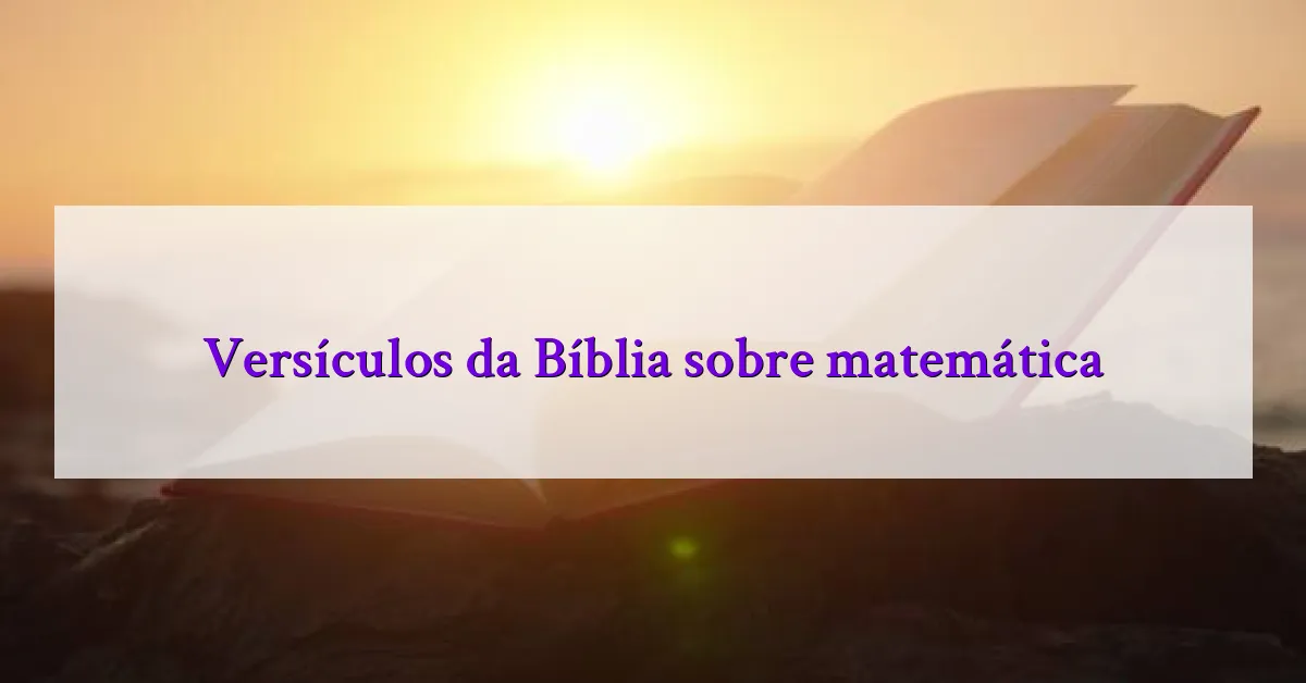 Versículos da Bíblia sobre matemática