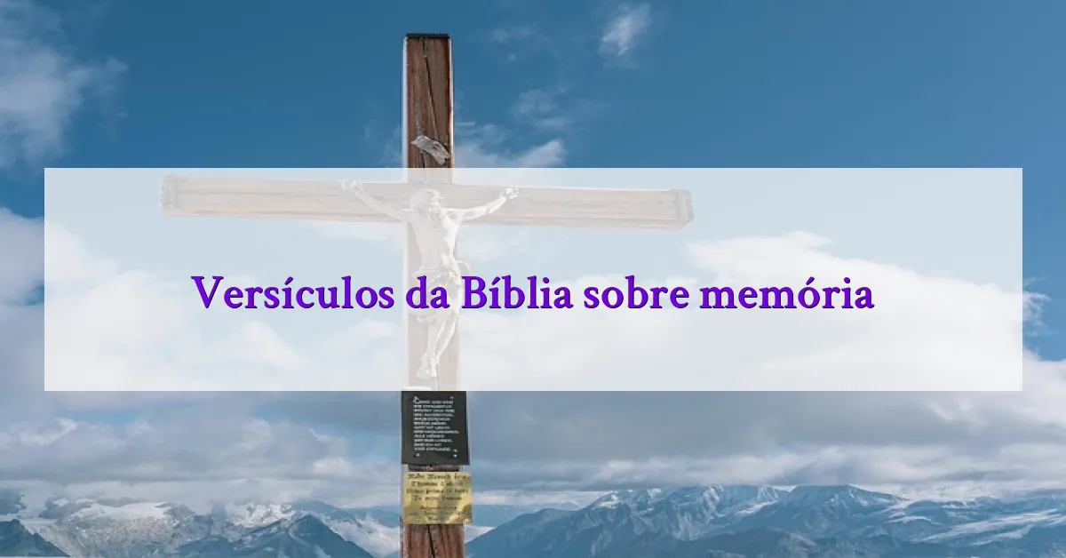Versículos da Bíblia sobre memória
