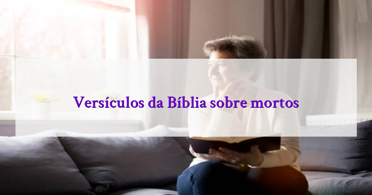 Versículos da Bíblia sobre mortos