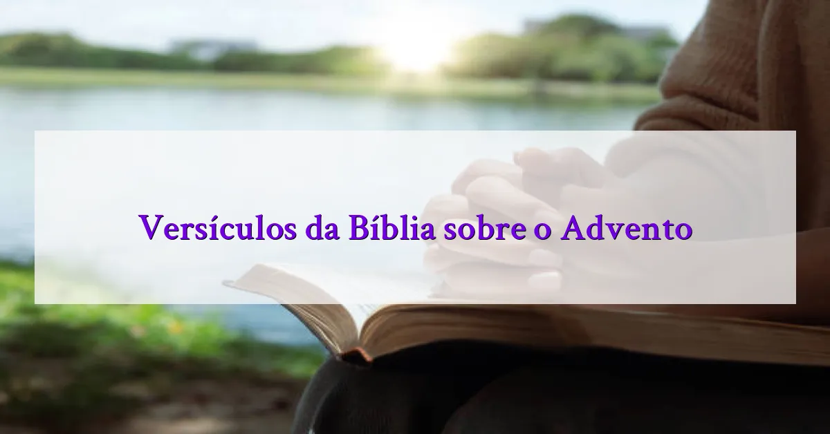 Versículos da Bíblia sobre o Advento
