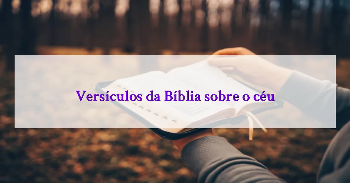 Versículos da Bíblia sobre o céu