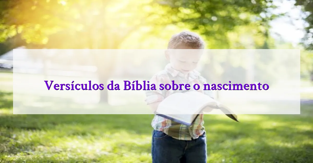 Versículos da Bíblia sobre o nascimento