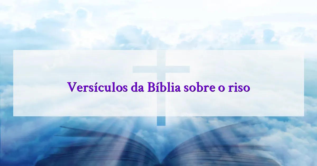 Versículos da Bíblia sobre o riso