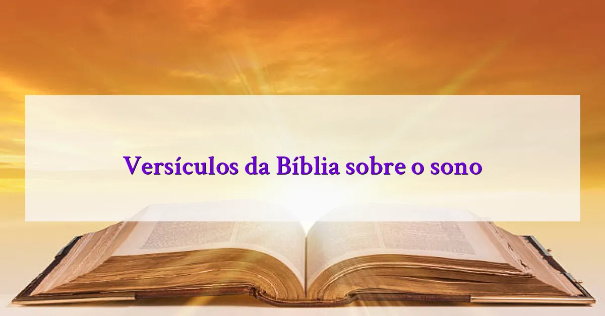 Versículos da Bíblia sobre o sono