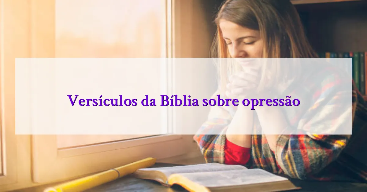 Versículos da Bíblia sobre opressão