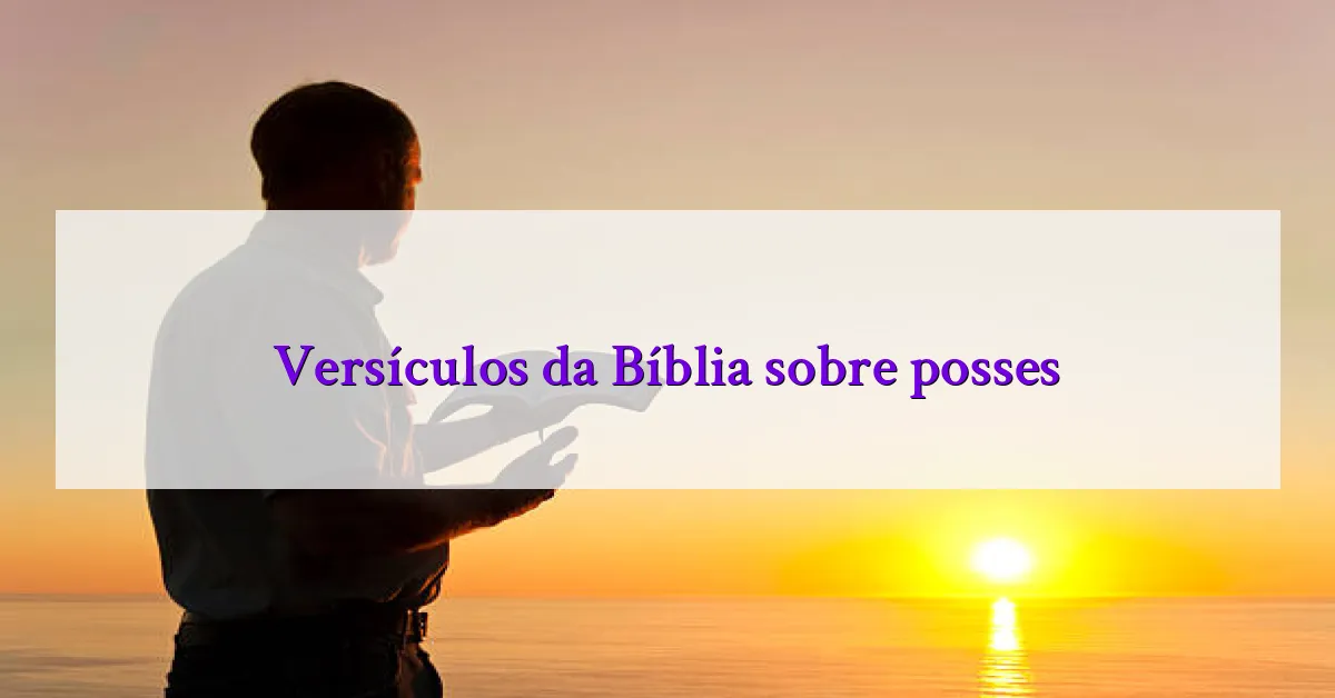 Versículos da Bíblia sobre posses