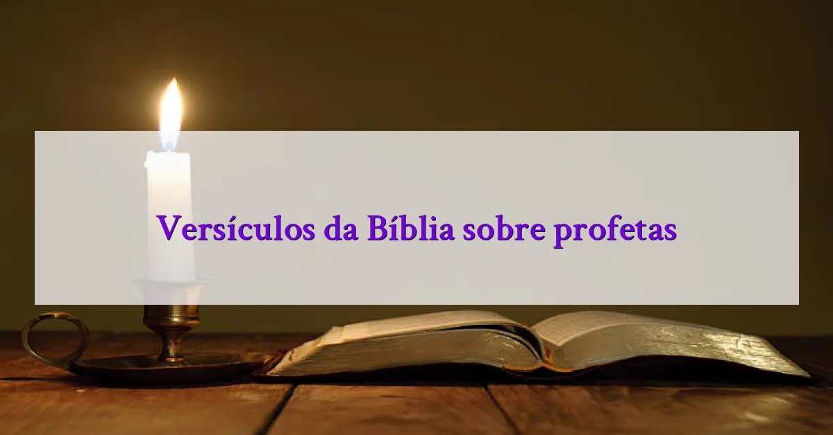 Versículos da Bíblia sobre profetas