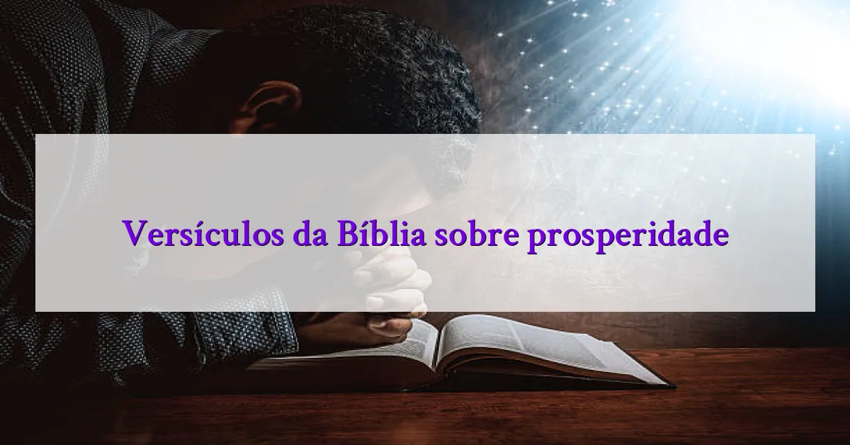 Versículos da Bíblia sobre prosperidade
