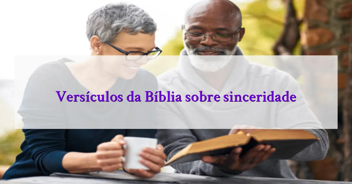 Versículos da Bíblia sobre sinceridade