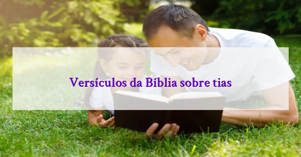 Versículos da Bíblia sobre tias
