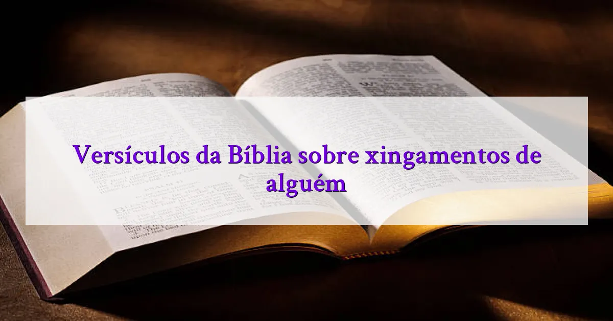 Versículos da Bíblia sobre xingamentos de alguém